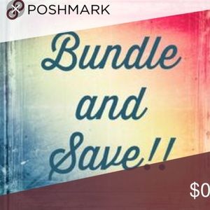 BUNDLE & SAVE !!!!!